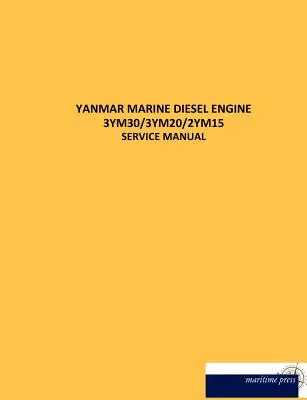 Motor diesel marino Yanmar 3ym30/3ym20/2ym15 - Yanmar Marine Diesel Engine 3ym30/3ym20/2ym15