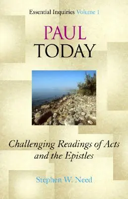 Pablo hoy: Lecturas desafiantes de los Hechos y las Epístolas - Paul Today: Challenging Readings of Acts and the Epistles