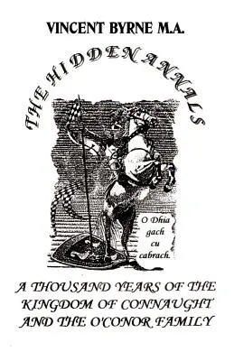 Los Anales Ocultos: Mil años del reino de Connaught 366-1385 - The Hidden Annals: A Thousand Years of The Kingdom of Connaught 366-1385