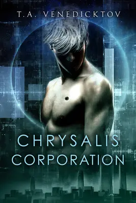 Corporación Chrysalis: Volumen 1 - Chrysalis Corporation: Volume 1