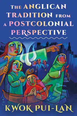 La tradición anglicana desde una perspectiva poscolonial - The Anglican Tradition from a Postcolonial Perspective