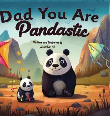 Regalos para el Día del Padre: Papá Eres Pandástico: Un libro de ilustraciones y juegos de palabras con animales para celebrar a los padres en el Día del Padre, Aniversario, Birt - Fathers Day Gifts: Dad You Are Pandastic: A Heartfelt Picture and Animal pun book to Celebrate Fathers on Father's Day, Anniversary, Birt