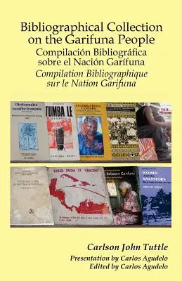Colección bibliográfica sobre el pueblo garífuna - Bibliographical Collection on the Garifuna People