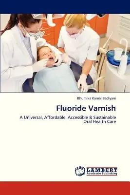 Barniz de flúor - Fluoride Varnish
