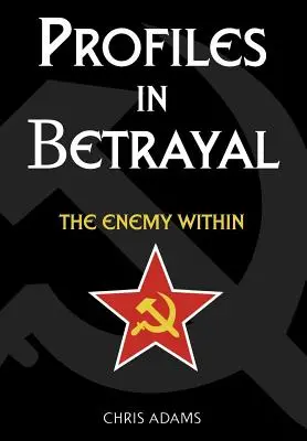 Perfiles de traición: El enemigo interior - Profiles In Betrayal: The Enemy Within