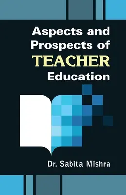 Aspectos y perspectivas de la formación del profesorado - Aspects and Prospects of Teacher Education