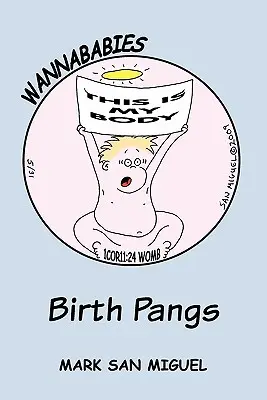 Wannababies: Los dolores de parto - Wannababies: Birth Pangs