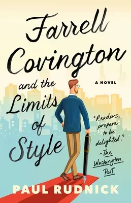 Farrell Covington y los límites del estilo - Farrell Covington and the Limits of Style