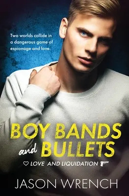 Bandas de chicos y balas - Boy Bands and Bullets