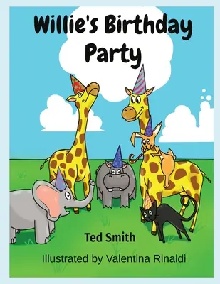 La fiesta de cumpleaños de Willie: Willie el hipopótamo y sus amigos - Willie's Birthday Party: Willie the Hippopotamus and Friends