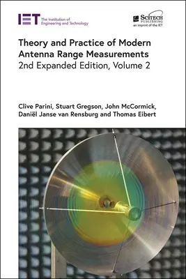 Teoría y práctica de las mediciones modernas del alcance de las antenas - Theory and Practice of Modern Antenna Range Measurements