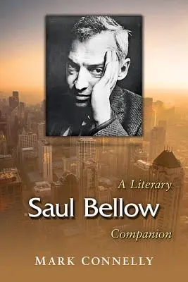 Saul Bellow: Un compañero literario - Saul Bellow: A Literary Companion