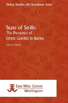 State of Strife: La dinámica del conflicto étnico en Birmania - State of Strife: The Dynamics of Ethnic Conflict in Burma