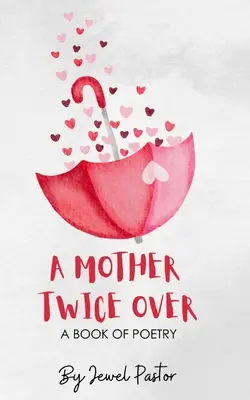 Una madre por partida doble - A Mother Twice Over