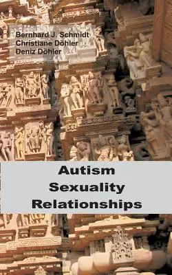 Autismo - Sexualidad - Relaciones - Autism - Sexuality - Relationships