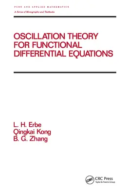Teoría de la oscilación para ecuaciones diferenciales funcionales - Oscillation Theory for Functional Differential Equations