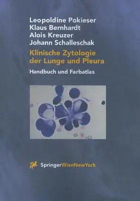 Klinische Zytologie der Lunge und Pleura: Handbuch und Farbatlas - Klinische Zytologie der Lunge Und Pleura: Handbuch Und Farbatlas