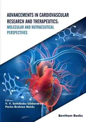 Avances en investigación y terapéutica cardiovascular: Perspectivas moleculares y nutracéuticas - Advancements in Cardiovascular Research and Therapeutics: Molecular and Nutraceutical Perspectives