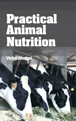 Nutrición animal práctica - Practical Animal Nutrition