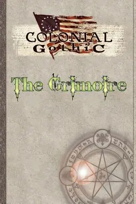 Colonial Gothic: El Grimorio - Colonial Gothic: The Grimoire