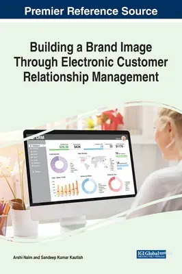 Creación de una imagen de marca mediante la gestión electrónica de las relaciones con los clientes - Building a Brand Image Through Electronic Customer Relationship Management