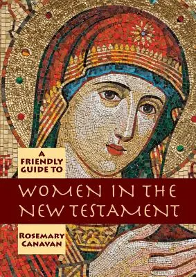 Guía amigable de la mujer en el Nuevo Testamento - Friendly Guide to Women in the New Testament