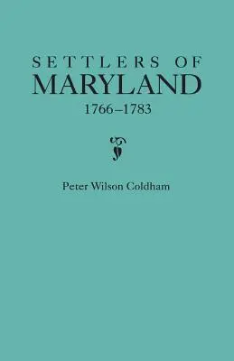 Colonos de Maryland, 1766-1783 - Settlers of Maryland, 1766-1783