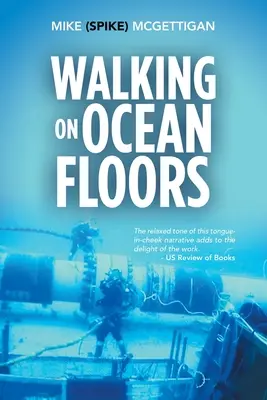 Caminando por los fondos marinos - Walking on Ocean Floors