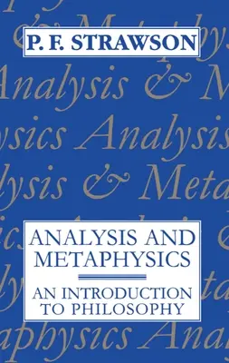 Análisis y Metafísica: Introducción a la Filosofía - Analysis and Metaphysics: An Introduction to Philosophy
