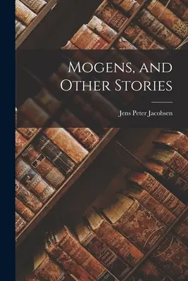 Mogens y otras historias - Mogens, and Other Stories