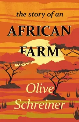 La historia de una granja africana - The Story of an African Farm