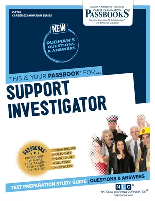 Investigador de apoyo (C-2765): Guía de estudio de cartillas Volumen 2765 - Support Investigator (C-2765): Passbooks Study Guide Volume 2765