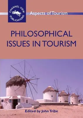 Cuestiones filosóficas del turismo - Philosophical Issues in Tourism