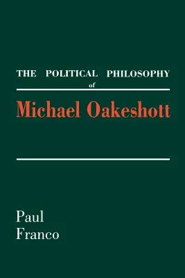 La filosofía política de Michael Oakeshott - The Political Philosophy of Michael Oakeshott
