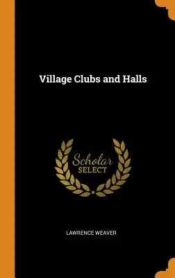 Clubes y salones de pueblo - Village Clubs and Halls