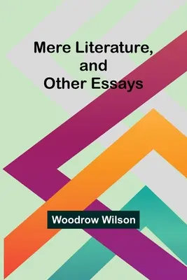 Mera literatura y otros ensayos - Mere Literature, and Other Essays