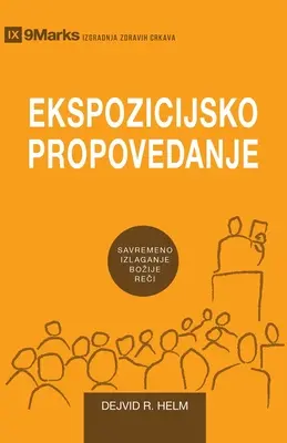 Ekspozicijsko Propovedanje (Predicación expositiva) (serbio): Cómo hablamos hoy la Palabra de Dios - Ekspozicijsko Propovedanje (Expositional Preaching) (Serbian): How We Speak God's Word Today