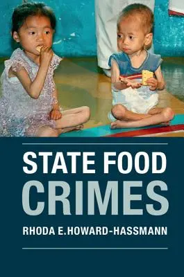 Delitos alimentarios de Estado - State Food Crimes