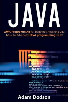 Java: Programación en Java para principiantes, que le enseñará conocimientos básicos y avanzados de programación en JAVA. - Java: Java Programming for beginners teaching you basic to advanced JAVA programming skills!