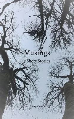 Reflexiones: 7 Relatos Cortos - Musings: 7 Short Stories