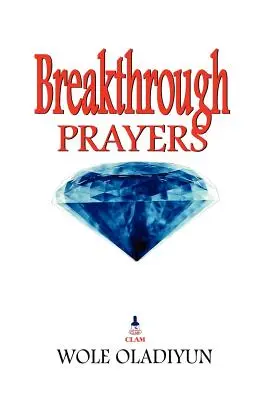 Oraciones de avance - Breakthrough Prayers