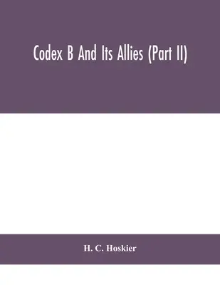 El Códice B y sus aliados (Parte II) - Codex B and its allies (Part II)