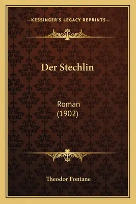 El Stechlin: Novela (1902) - Der Stechlin: Roman (1902)