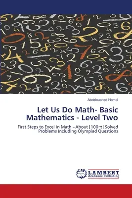 Let Us Do Math- Matemáticas básicas - Segundo nivel - Let Us Do Math- Basic Mathematics - Level Two