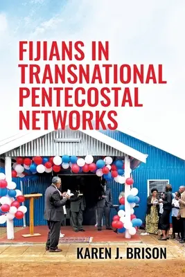 Los fiyianos en las redes pentecostales transnacionales - Fijians in Transnational Pentecostal Networks