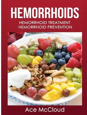 Hemorroides: Tratamiento de las Hemorroides: Prevención de las hemorroides - Hemorrhoids: Hemorrhoid Treatment: Hemorrhoid Prevention