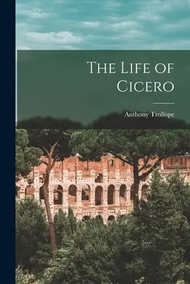 La vida de Cicerón - The Life of Cicero