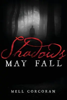 Sombras que pueden caer - Shadows May Fall