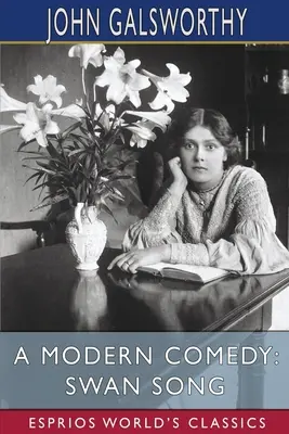 Una comedia moderna: El canto del cisne (Esprios Clásicos) - A Modern Comedy: Swan Song (Esprios Classics)