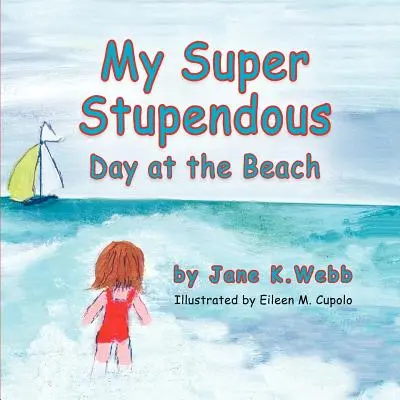 Mi estupendo día en la playa - My Super Stupendous Day at the Beach